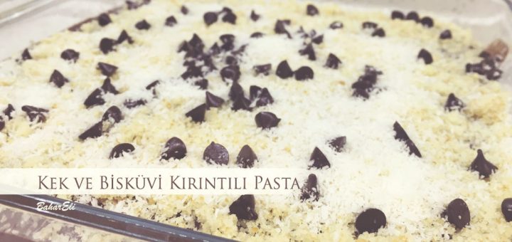 Kek ve Bisküvi Kırıntılı Pasta