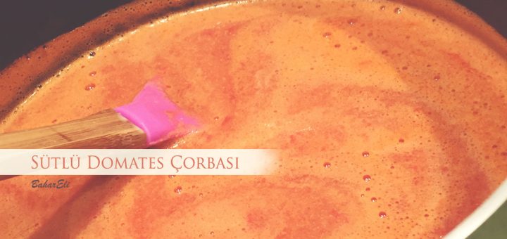 Sütlü Domates Çorbası