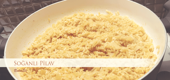 Soğanlı Pilav